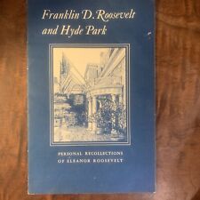 Franklin D. Roosevelt And Hyde Park *SIGNED* By Eléanor Roosevelt. Rare Find.  picture