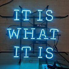 It Is What It Is Neon Sign Light Home Room Wall Hanging Real Glass Tube 17