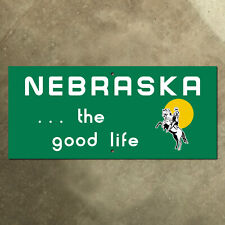 Nebraska state line highway marker road sign 1984 The Good Life cowboy 18x8 picture