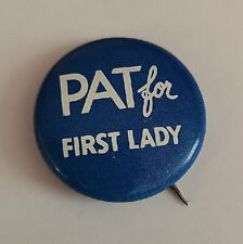 PAT For First Lady 1960 Presidential Campaign Pin Pinback Button Amoco Oil 1972 picture