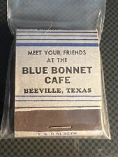 VINTAGE MATCHBOOK - BLUE BONNET CAFE - BEEVILLE, TX - UNSTRUCK BEAUTY picture