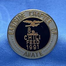 1991 ABATE 8th ANNUAL CHILI FEED EASTSIDE CHAPTER PIN with rubber clip picture