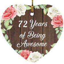 72nd Birthday 72 Years Of Being Awesome - Heart Ornament A picture