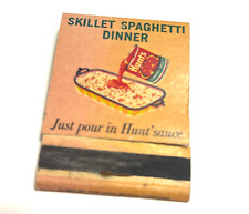 Vintage Matchbook Collectible Ephemera HUNT'S TOMATO SKILLET SPAGHETTI DINNER picture