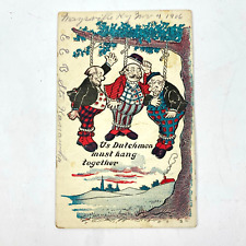 1906 Postcard Royal Pub Co Philadelphia PA Us Dutchmen Must Hang Together Humor picture