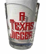 Vintage “A Texas Jigger” Liquor Glass 4.5”x3.5” picture