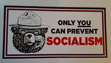 ONLY YOU CAN PREVENT SOCIALISM BUMPER STICKER picture