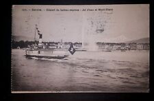 CPA GENEVA. DEPARTURE OF THE EXPRESS BOAT WATER JET & MONT WHITE CIRCULE 1917 picture