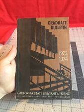 Vintage 1972-1974 CSU Fresno Graduate Bulletin Book Very Rare Item picture