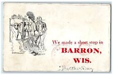 1910 We Made A Short Stop In Barron Wisconsin WI Posted Woman And Cow Postcard picture