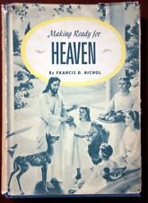 Making Ready for Heaven by Francis D Nichol 1938 HC/DJ Seventh Day Adventist SDA picture