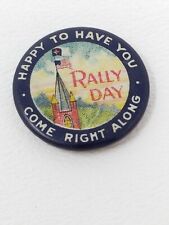 Antique Happy to Have You Come Right Along Goodenough Rally Day Pin picture