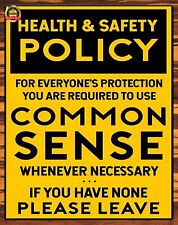 Health & Safety Policy - Common Sense - Humor - Metal Sign 11 x 14 picture