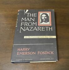 Man from Nazareth As His Contempories Saw Him by Harry Emerson Fosdick 1949  picture