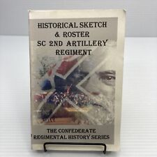 Confederate Historical Sketch & Roster South Carolina 2nd Artillery Regiment PB picture