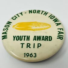 1963 Mason City IA North Iowa Fair Youth Award Trip Pinback Button picture