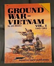 Squadron Signal Ground War Vietnam Vol. 1 1945-1965 picture
