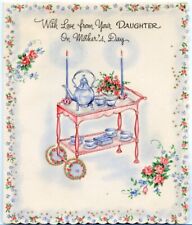 Vintage Hallmark Mothers Day Card Elegant Tea Cart With Love Your Daughter 1944 picture