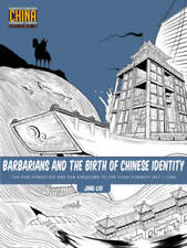 Barbarians and the Birth of Chinese Identity: The Five Dynasties and Ten  - GOOD picture
