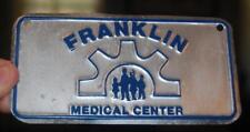 VINTAGE FRANKLIN MEDICAL CENTER GREENFIELD MA. SMALL LICENSE PLATE ADVERTISING picture