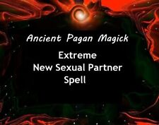 X3 Extreme New Sexual Partner - Pagan Magick Casting ~ picture