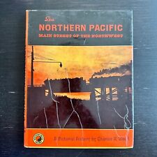 The Northern Pacific Main Street of the Northwest A Pictorial History Wood picture