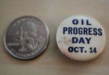 1948 Oil Progress Day October 14th Vintage Pin Pinback Button #28421 picture