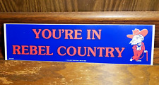 You're In Rebel Country Bumper Sticker picture