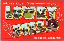 Large Letter Greetings from Lowry Field, Air Forces, Colorado- Linen Postcard picture