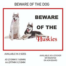Funny Beware of the Huskies 1 Dog Vinyl Car Van Decal Sticker Animal Lover DS31 picture