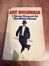 ART BUCHWALD Signed Book I NEVER DANCED AT THE WHITE HOUSE Autographed Copy picture