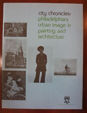 City Chronicles: Philadelphia's Urban Image in Painting & Architecture 1976 PA picture