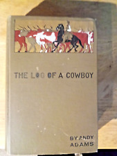 The Log of a Cowboy by Andy Adams Hardback 1st edition May 1903 picture