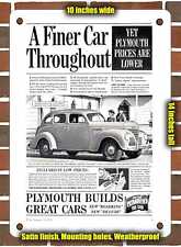 METAL SIGN - 1939 Plymouth a Finer Car Throughout - 10x14 Inches picture