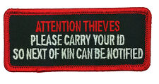 ATTENTION THIEVES CARRY YOUR ID MC BIKER  PATCH  picture