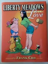 LIBERTY MEADOWS BIG BOOK OF LOVE HARDCOVER GRAPHIC NOVEL COLLECTION FRANK CHO picture