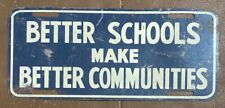 1950's BETTER SCHOOLS MAKE BETTER COMMUNITIES BOOSTER License Plate picture