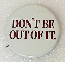 Vintage Schlitz Beer - Don't Be Out Of It - Advertising Pin Pinback picture