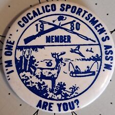 Vintage Pinback Button - Cocalico Sportsmens Association Member 1980 - BU264 picture
