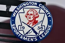Washington County 1936 Sportsmens League Large Button Pin-Back Made By Hyatt MFG picture
