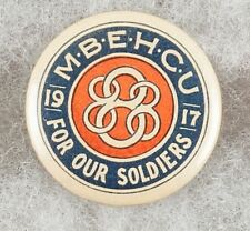 WW1 Australian 1917 M.B.E.H.C.U. For our Soldiers Pinback Button Badge - Scarce picture