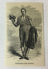 small 1878 magazine engraving ~ DOMINIQUE, THE ESPADA Bullfighting, Spain picture