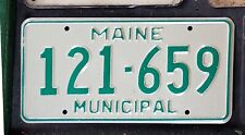 1990's MAINE MUNICIPAL LICENSE PLATE TAG   # 121-659  NICE picture