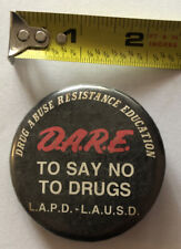 Vintage Old Pin Back Pinback Button LAPD LAUSD DARE DRUG ABUSE RESISTANCE EDUC picture