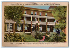 1946 Hotel Le Manoir Grill Club Tavern Licensed Berthierville Canada Postcard picture