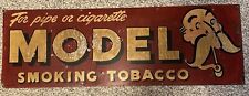 Vintage MODEL SMOKING TOBACCO ADVERTISING SIGN METAL 34” X 11.25” picture