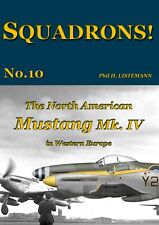 SQUADRONS No. 10 - The NA MUSTANG Mk. IV in Western Europe (ed Mar.2022) picture