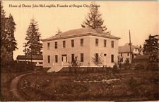 1908. RESIDENCE OF DOCTOR JOHN MCLOUGHLIN. OREGON CITY, OR. POSTCARD. EP25 picture