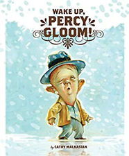 Wake up, Percy Gloom Hardcover Cathy Malkasian picture