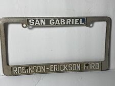 Vintage Robinson Erickson Ford San Gabriel CA Metal License Plate Frame Original picture